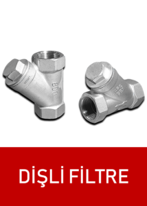 Paslanmaz Dişli Filtre